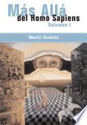 Mas Alla Del Homo Sapiens - Vol I ( Beyond the Homo Sapiens - Vol I)