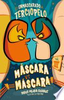 Máscara vs. Máscara