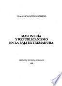 Masonería y republicanismo en la Baja Extremadura
