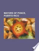 Mayors of Ponce, Puerto Rico