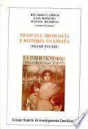 Medicina, ideología e historia en España (siglos XVI-XXI)