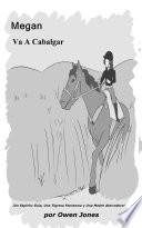 Megan Va A Cabalgar