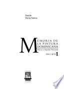 Memoria de la pintura dominicana: Raíces e impulso nacional, 2000 a.C.-1924
