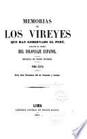 Memorias de los vireyes que han gobernado el Perú, durante el tiempo del coloniaje español