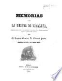 Memorias sobre la guerra de Cataluña, desde Marzo de 1847 hasta Setiembre del mismo año y desde Noviembre de 1847 á Setiembre de 1848, etc