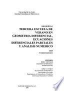 Memorias Tercera Escuela de Verano en Geometría Diferencial, Ecuaciones Diferenciales Parciales y Análisis Numérico, 1995