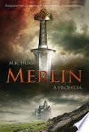 Merlin - A Profecia
