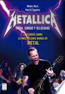 Metallica - Furia, Sonido y Velocidad