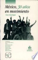 México, 30 años en movimiento