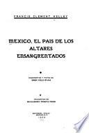 Mexico, el pais de los altares ensangrentados