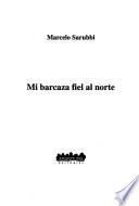 Mi barcaza fiel al norte