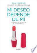 Mi Deseo Depende de Mí Claves Para Estimular El Deseo Sexual