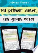 Mi primer amor, un gran error