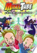MikelTube 2. Mikeltube y la isla del apocalipsis final