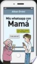 Mis whatsapp con Mamá
