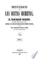 Misterios de las sectas secretas, ó, el franc-mason proscrito, 2