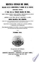 Mística ciudad de Dios, milagro de su omnipotencia y abismo de la gracia