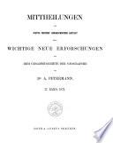 Mittheilungen aus Justus Perthes' Geographischer Anstalt über wichtige neue Erforschungen auf dem Gesammtgebiete der Geographie