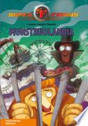 Monstruolandia (Serie Superfieras 4)