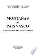 Montañas del país vasco: La gran travesía de la divisoria