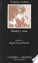 Mortal y rosa