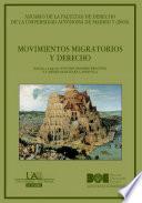 Movimientos migratorios y derecho [Anuario de la Facultad de Derecho de la Universidad Autónoma de Madrid (AFDUAM) 7, 2003]