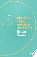 Muchas Vidas, Muchos Maestros / Many Lives, Many Masters