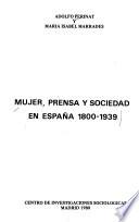 Mujer, prensa y sociedad en España, 1800-1939