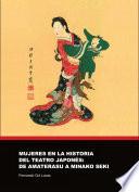 Mujeres en la historia del teatro japones: de Amaterasu a Minako Seki