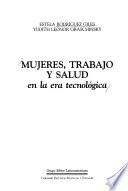 Mujeres, trabajo y salud en la era tecnológica