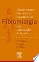 Munguía, D. Guía de práctica clínica sobre el síndrome de fibromialgia para profesionales de la salud