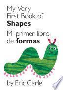 My Very First Book of Shapes / Mi primer libro de formas