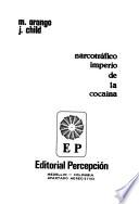 Narcotráfico imperio de la cocaína