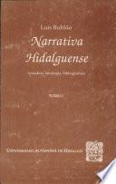 Narrativa hidalguense: Desde la antigüedad de Tula al siglo XIX