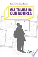 Nas Trilhas da Curadoria