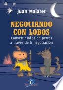 Negociando con lobos