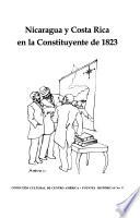 Nicaragua y Costa Rica en la Constituyente de 1823