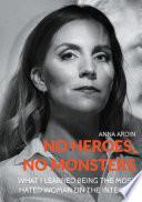 No Heroes, No Monsters