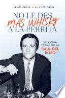 No le des más whisky a la perrita