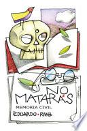 No matarás. Memoria civil