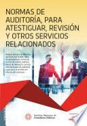 Normas de auditoría para atestiguar, revisión y otros servicios relacionados
