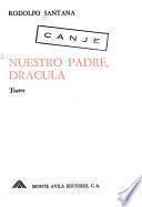Nuestro Padre, Drácula, teatro