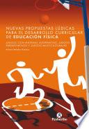 Nuevas propuestas lúdicas para el desarrollo curricular de educación física