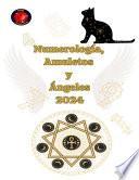 Numerología, Amuletos y Ángeles 2024