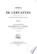 Obras completas de Cervantes: Don Quijote de la Mancha. Texto corregido con especial estudio de la primera edicion, por D. J. E. Hartzenbusch