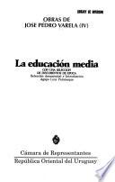 Obras de José Pedro Varela: La educación media