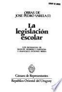 Obras de José Pedro Varela: La legislación escolar