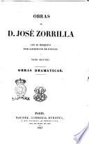 Obras de José Zorrilla con su biografía por Ildefonso de Ovejas