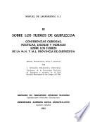 Obras del padre Manuel de Larramendi: Sobre los fueros de Guipúzcoa