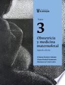 Obstetricia y medicina maternofetal. Tomo 3